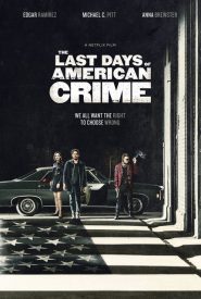 The Last Days of American Crime